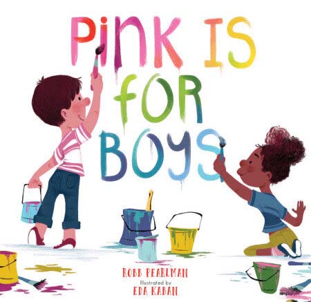 Book cover: Two children using paints in buckets and brushes to illustrate book title Pink is for Boys