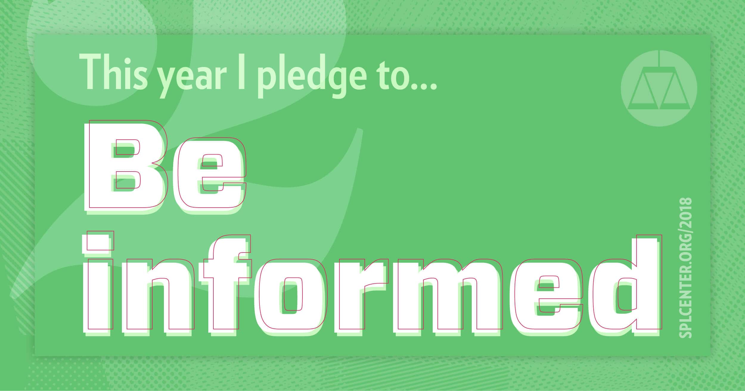 Pledge to be informed.