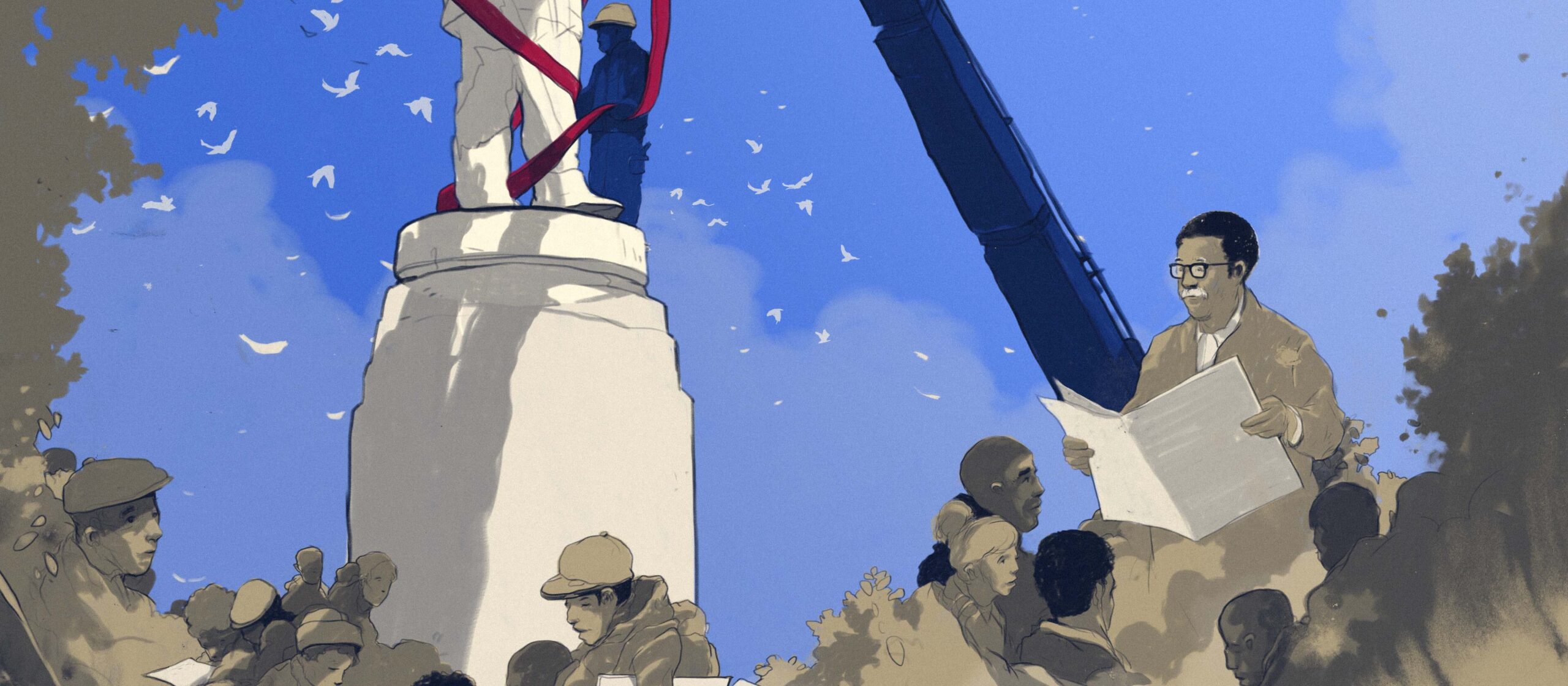 Illustration of a person stands on base of a monument as a crane prepares to lift statue as others go about their business.