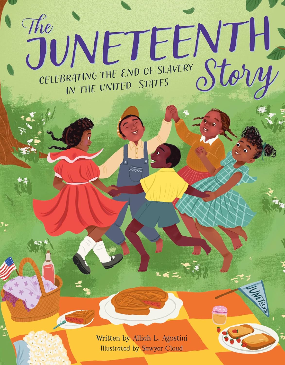 cover of “The Juneteenth Story: Celebrating the End of Slavery in the United States” by Alliah L. Agostini