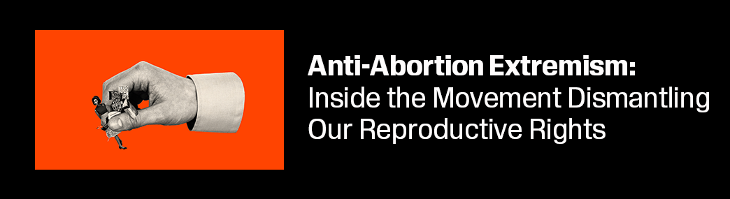 Promotion block to Anti-Abortion Extremism page.