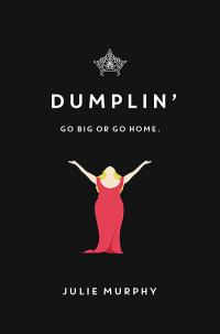 Dumplin by Julie Murphy | TT59 What We