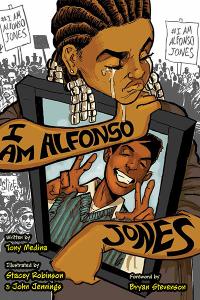 I Am Alfonso Jones by Tony Medina Illustrated by Stacey Robinson and John Jennings | TT59 What We